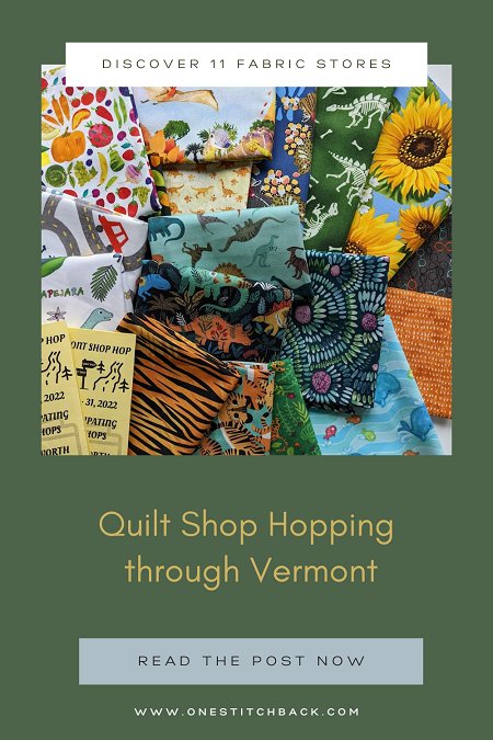 Quilt Shop Hopping through Vermont