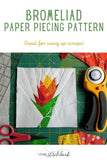 Bromeliad Paper Piecing Pattern - One Stitch Back