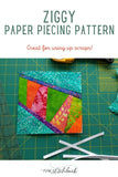 Ziggy Paper Piecing Pattern - One Stitch Back